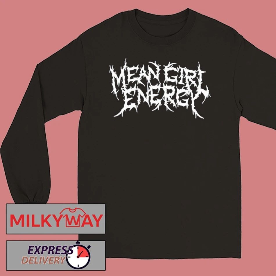 Daus Mendoza Mean Girl Energy Shirt