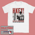 HKFY Hong Kong Fuck You Buffalo Gets Fucked October 2 2025 Duende shirt