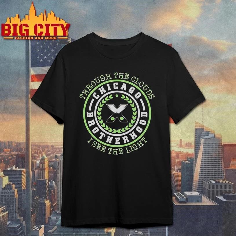 Through The Clouds I See The Light Chicago Brotherhood Shirt
