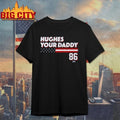 Jack Hughes Your Daddy Stars & Stripes Edition T-shirt