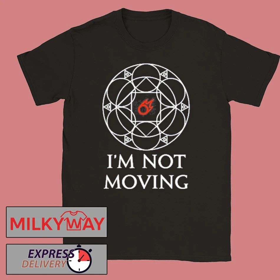 I’m Not Moving Ley Lines Shirt