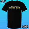 Here’s A Little Hint I Don’t Care Shirt