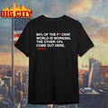 Lee Elia 85% Of The F-ckin’ World Is Working The Other 15% Come Out Here Graphic Shirt