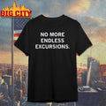 Trump No More Endless Excursions Shirt