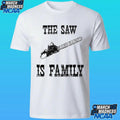 The Saw Is Family Shirt