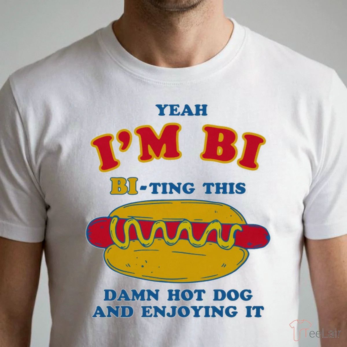 Yeah I’M Bi, Bi-Ting This Damn Hot Dog And Enjoying It Shirt