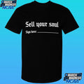 Sell Your Soul Sign Here Shirt