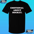 Emotional About Hockey Shirt