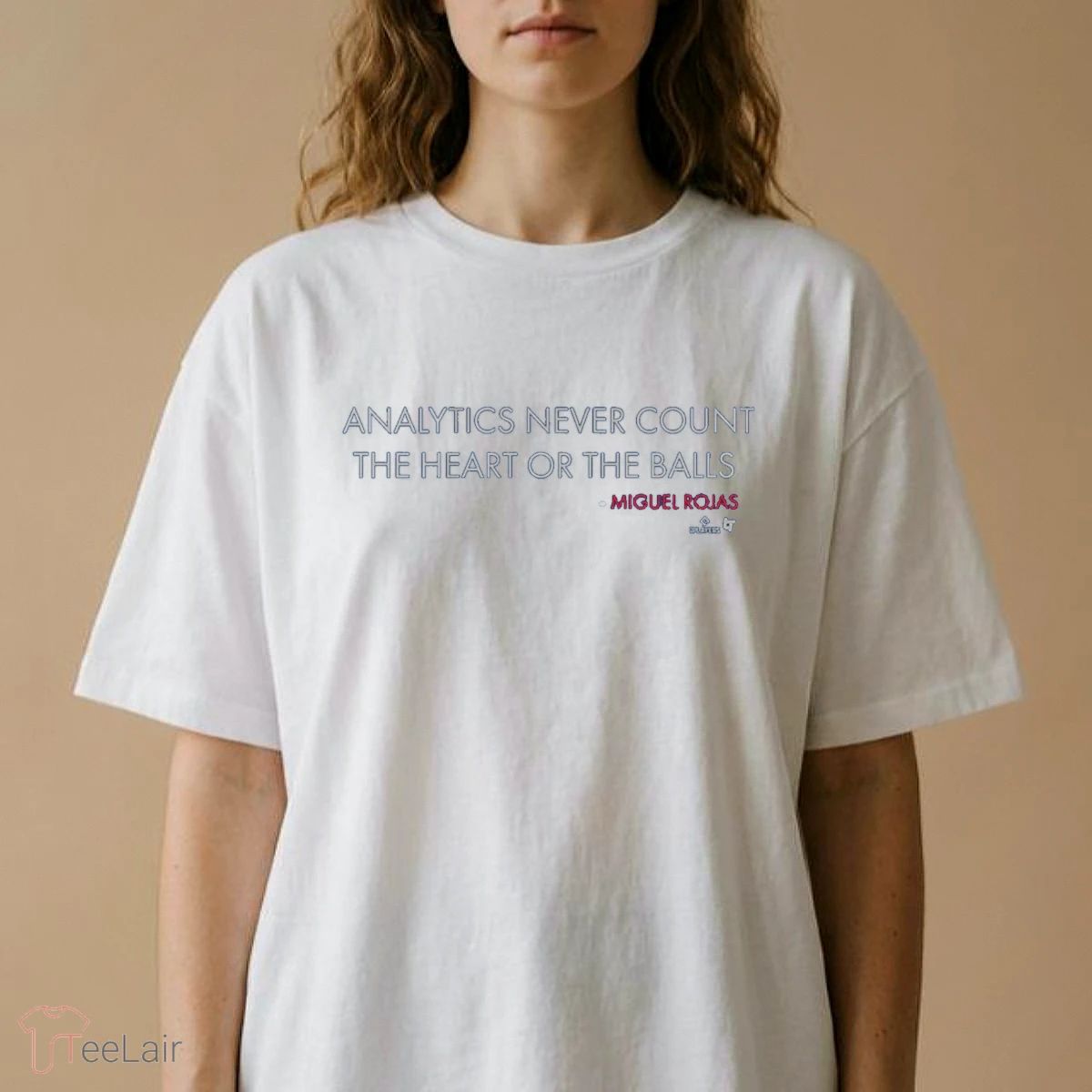 Miguel Rojas Analytics Never Count The Heart Or The Balls T-Shirt