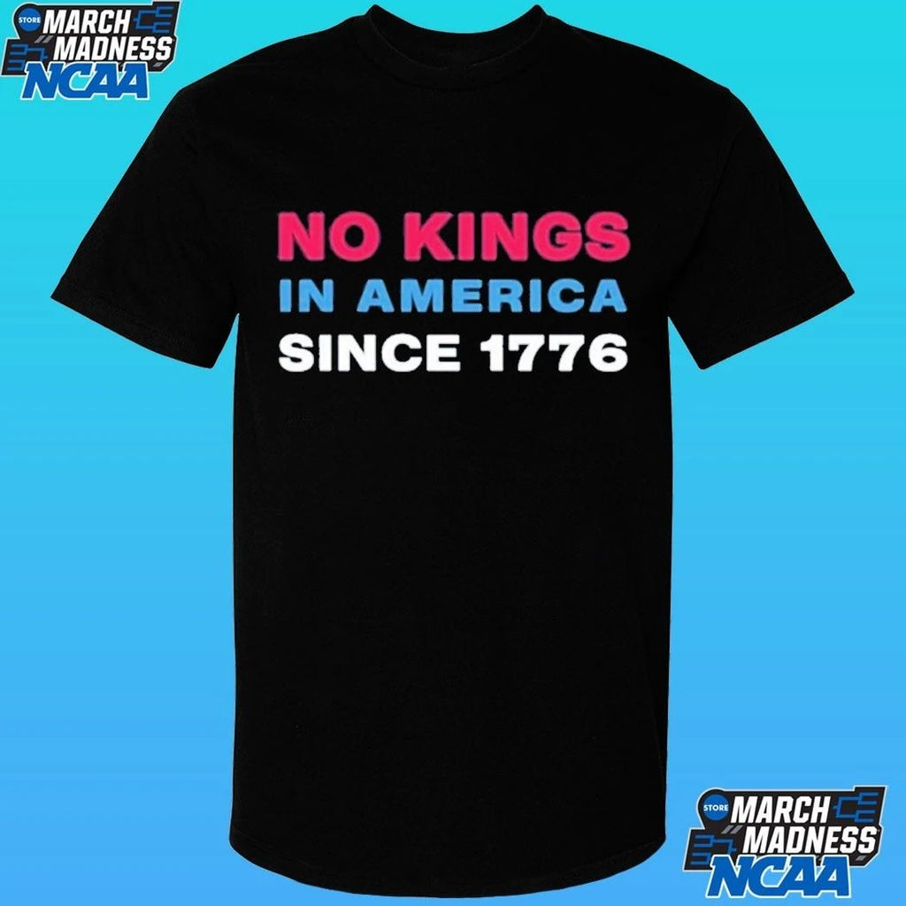Jamie Lee Curtis No Kings In America Since 1776 Shirt