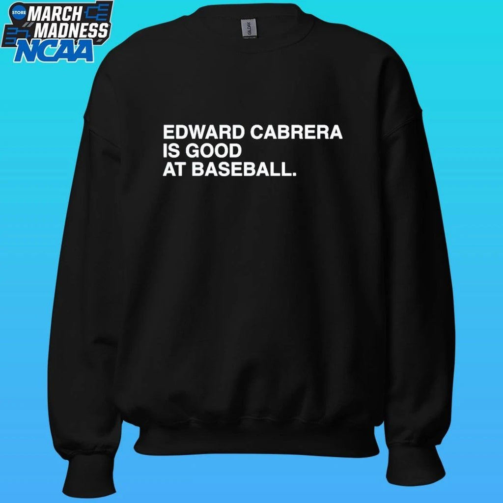 Edward Cabrera Is Good At Baseball Shirt