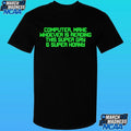 Computer Make Whoever Is Reading This Super Gay And Super Horny Shirt