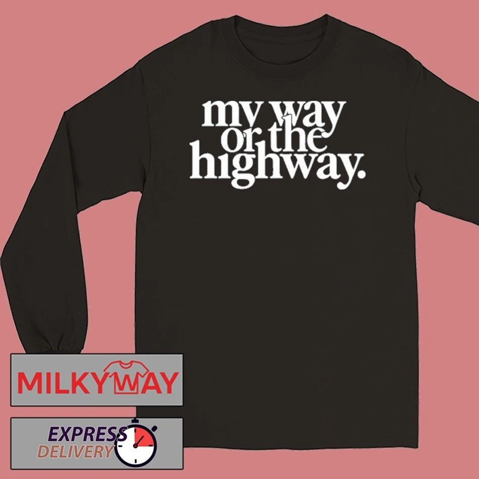 Davis My Way Or The Highway Shirt