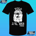 Yolo Jk Brb Jesus Shirt