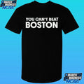 You Can’t Beat Boston Shirt