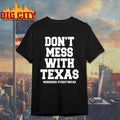 Murdered Streetwear Shirt Don’t Mess with Texas 2026 Shirt