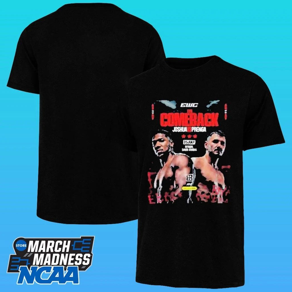 The Comeback Tyson Fury Vs Anthony Joshua Matchup On July 25th In Riyadh Saudi Arabia Shirt
