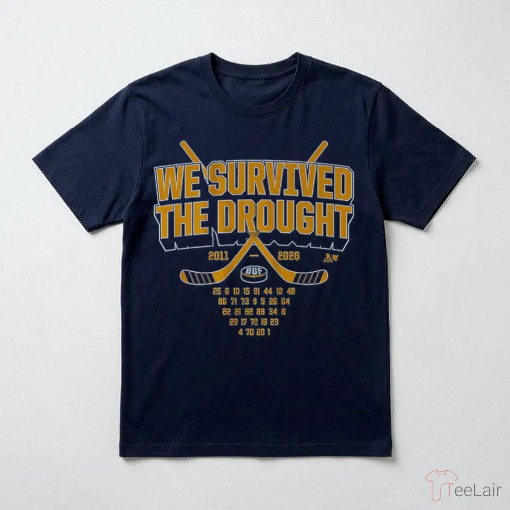 Buffalo Hockey We Survived The Drought Shirt