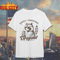 Raccoon Gentle Parenting Drop Out Est This Morning Graphic Shirt