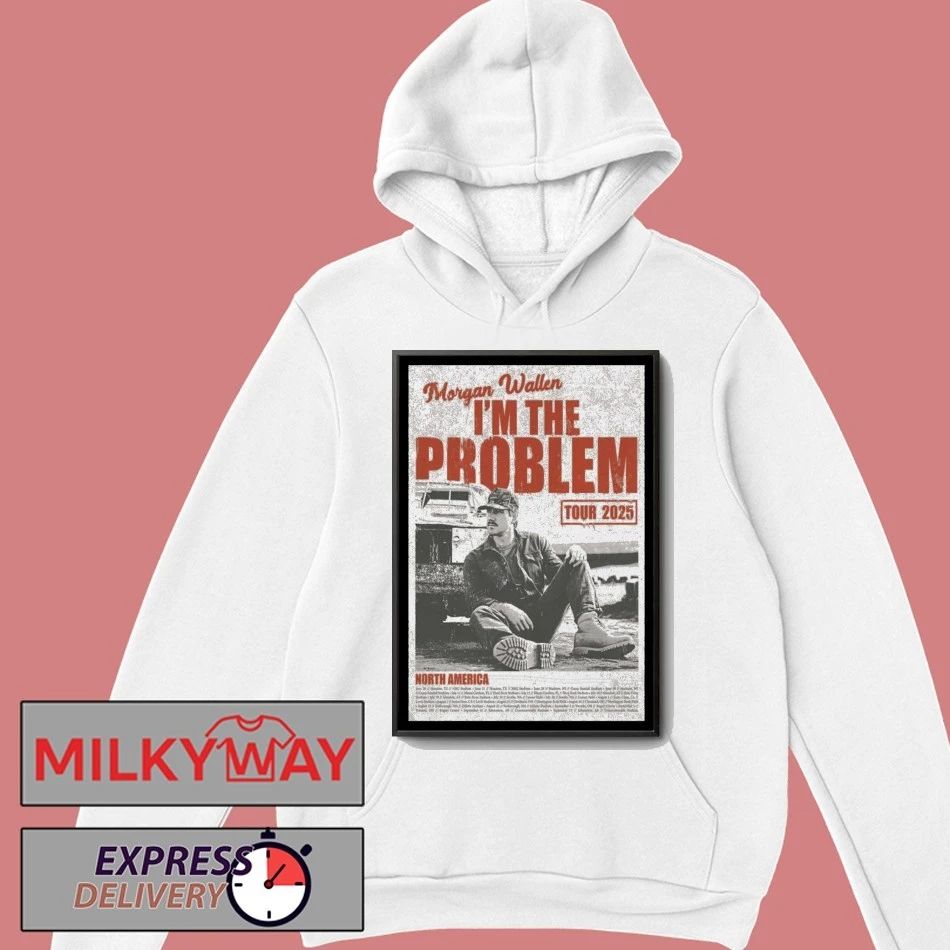 Morgan Wallen I’m The Problem Tour North America 2025 Poster shirt