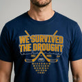 Buffalo Hockey We Survived The Drought Shirt