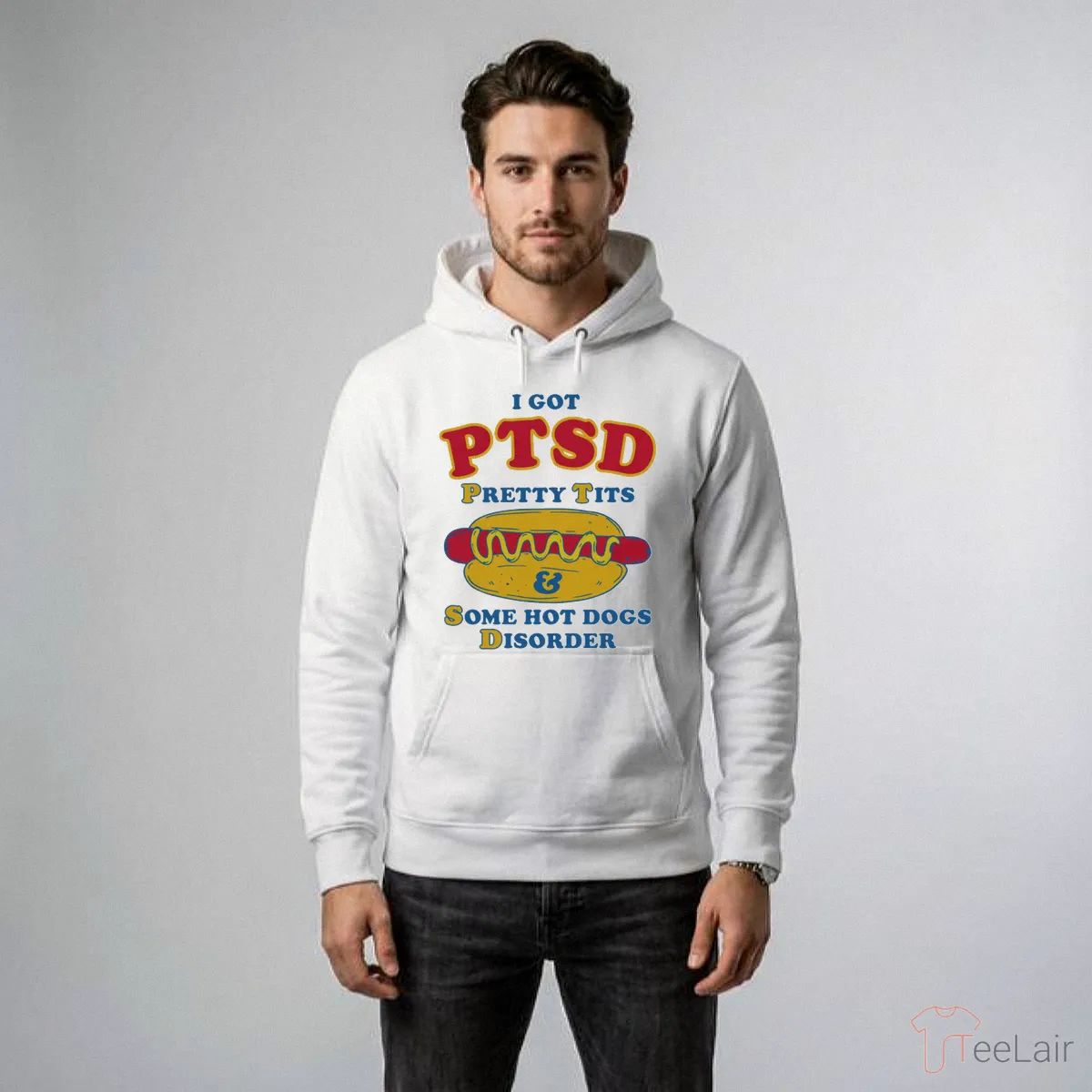 I Got PTSD Pretty Tits & Some Hot Dogs Disorder T-Shirt