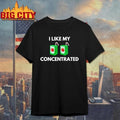 I Like My Concentrated Shirt