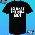 Boi What The Hell Boi Shirt