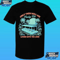 Only Then Will We Truly Be Living With The Land Shirt