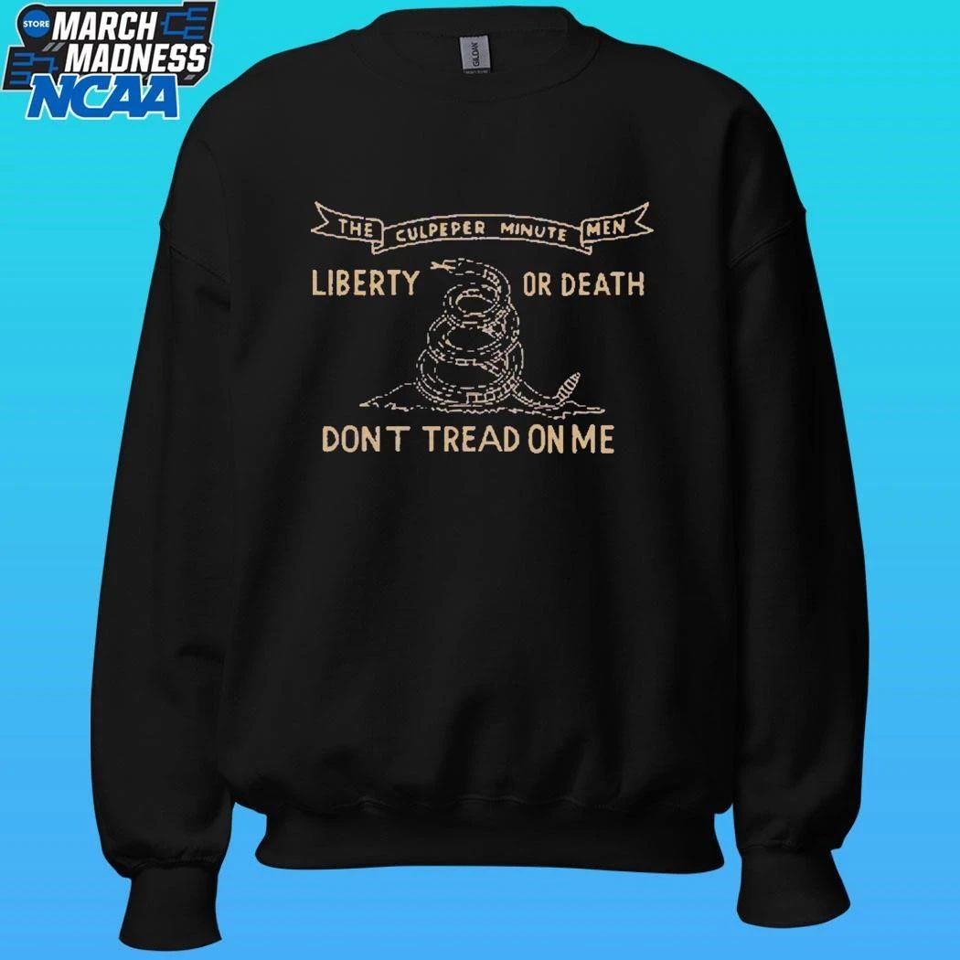 The Culpeper Minutemen Liberty Or Death Don’t Tread On Me 1775 Flag Shirt