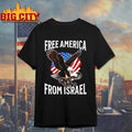 Free America From Israel T-Shirt