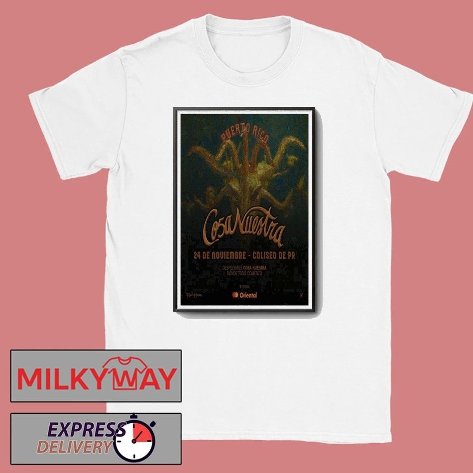 Cosa Nuestra Nov 24 2025 Coliseo De PR Poster shirt
