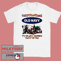 Horror Movies Halloween X Old Navy Its The Most Wonderful Time Of The Year Shirt