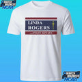 Linda Rogers For State Senate Shirt
