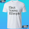 Elect Young People Shirt
