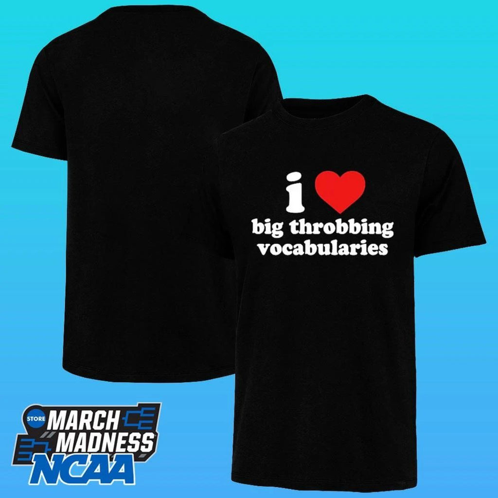 I Love Big Throbbing Vocabularies Shirt