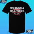 Jose Ramirez 50 Percent Dominican 50 Percent Clevelander Shirt