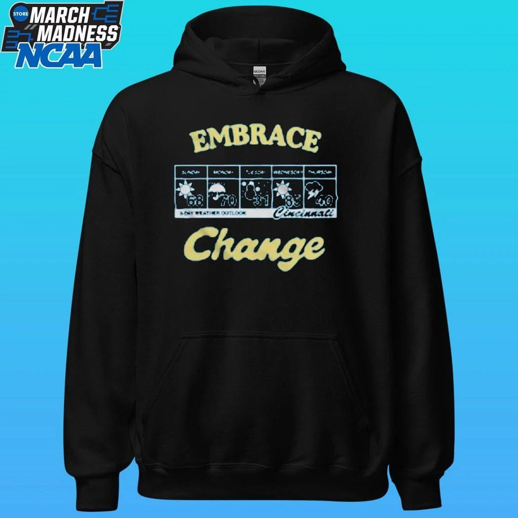 Cincinnati Embrace Change 5 Day Weather Outlook Shirt