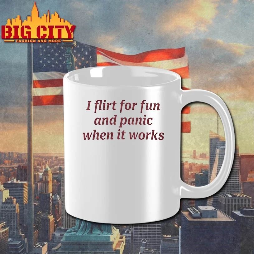 I flirt for fun and panic when it works T-shirt
