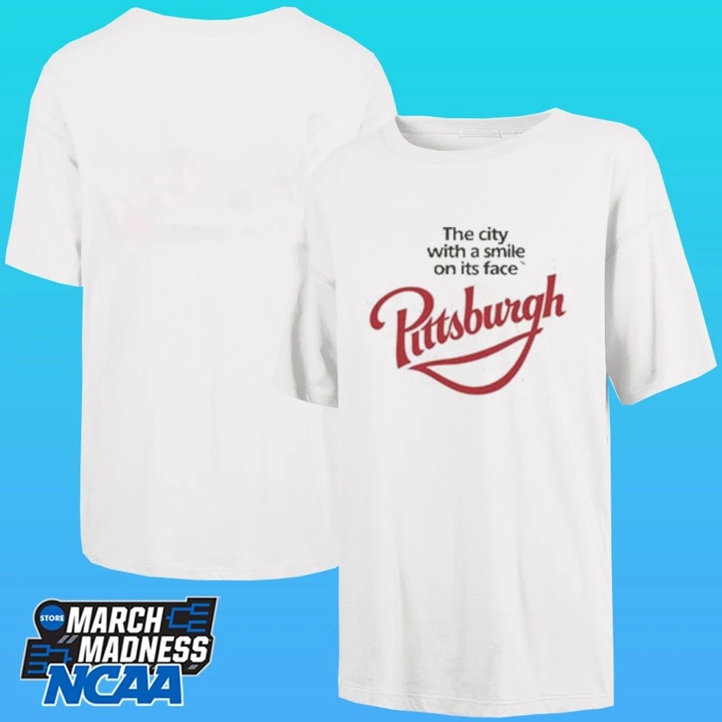 Pittsburgh The City With A Smile On Its Face Shirt