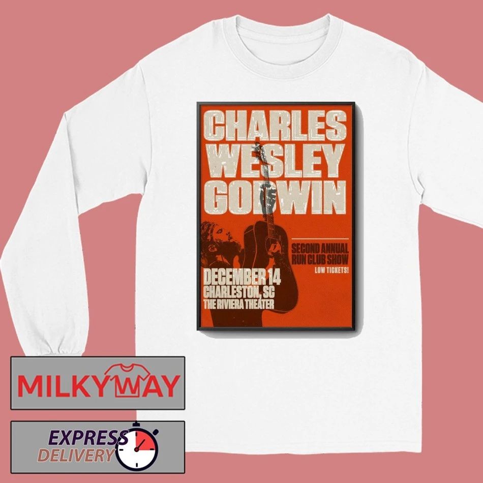 Charles Wesley Godwin 12.14.2025 Charleston SC Poster shirt